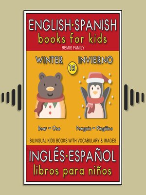 cover image of 15--Winter (Invierno)--English Spanish Books for Kids (Inglés Español Libros para Niños)